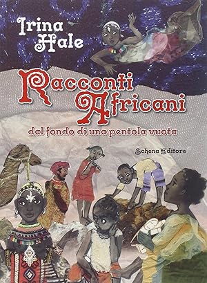 Bild des Verkufers fr Racconti africani dal fondo di una pentola vuota zum Verkauf von Libro Co. Italia Srl