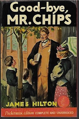 Seller image for GOOD-BYE, MR. CHIPS for sale by Books from the Crypt