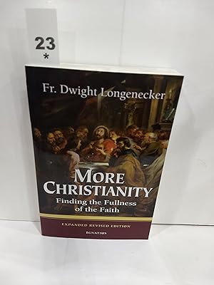 Seller image for More Christianity : Finding the Fullness of the Faith - Expanded Revised Edition for sale by Fleur Fine Books