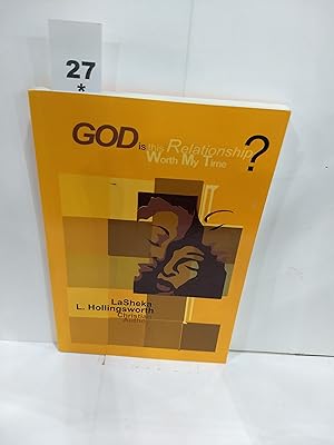 Seller image for God, is this Relationship Worth My Time? God's Answer is Enough. for sale by Fleur Fine Books
