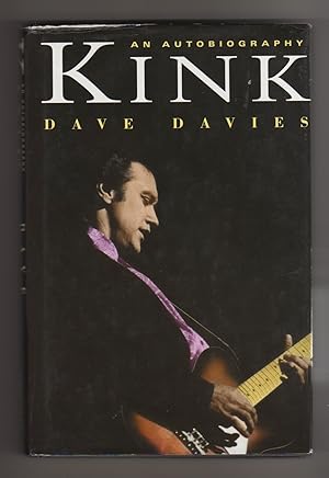 Seller image for KINK. AN AUTOBIOGRAPHY for sale by COLLECTIBLE BOOK SHOPPE