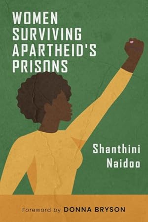 Seller image for Women Surviving Apartheid's Prisons for sale by GreatBookPricesUK