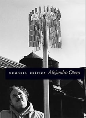 Immagine del venditore per Alejandro Otero Memoria Crtica venduto da Guido Soroka Bookseller