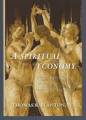 A Spiritual Economy: Gift Exchange in the Letters of Paul of Tarsus (Synkrisis)