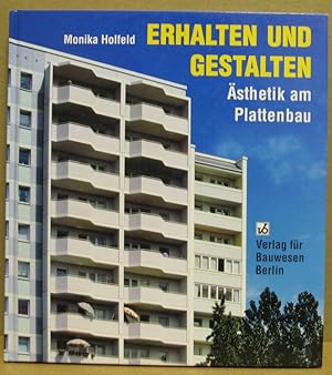 Immagine del venditore per Erhalten und Gestalten. sthetik am Plattenbau. venduto da Nicoline Thieme