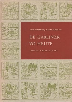 De Gablinzr vo heute - Eine Sammlung neuer Mundart. -Gablonzer Bücher Nr. 7 -