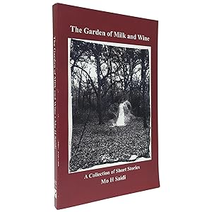 The Garden of Milk and Wine: A Collection of Short Stories