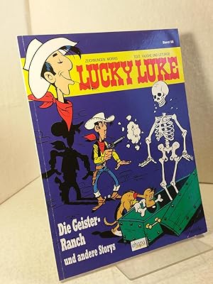 Lucky Luke; Band 58., Die Geister-Ranch und andere Storys Zeichnungen: Morris. Unter Mitarbeit vo...