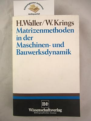 Seller image for Matrizenmethoden in der Maschinen- und Bauwerksdynamik. for sale by Chiemgauer Internet Antiquariat GbR