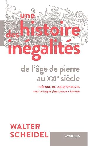 une histoire des inégalités : de l'âge de pierre au XXIe siècle