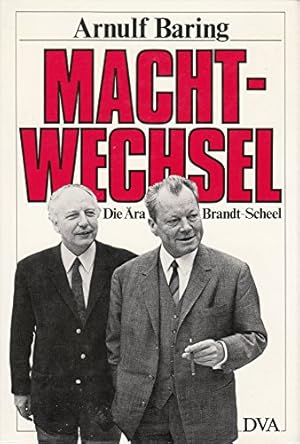 Machtwechsel: Die Ära Brandt - Scheel