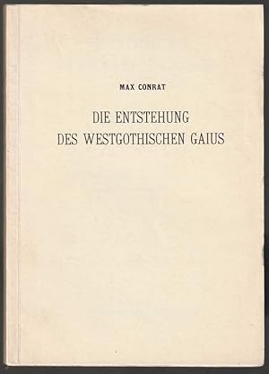 Bild des Verkufers fr Die Entstehung des westgothischen Gaius. zum Verkauf von Antiquariat Dennis R. Plummer