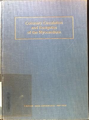 Immagine del venditore per Coronary Circulation and Energetics of the Myocardium; International Symposium held at the Instituto di Cardiologia Sperimentale della Simes; venduto da books4less (Versandantiquariat Petra Gros GmbH & Co. KG)