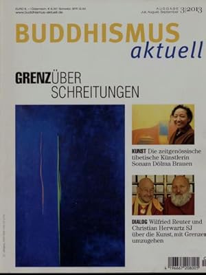 Bild des Verkufers fr Buddhismus akuell Heft 3/2013: Grenzberschreitungen. zum Verkauf von Versandantiquariat  Rainer Wlfel