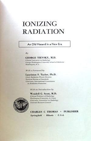 Image du vendeur pour Ionizing Radiation. An Old Hazard in a New Era; mis en vente par books4less (Versandantiquariat Petra Gros GmbH & Co. KG)