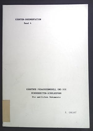 Seller image for K�rntner P�dagogenmodell und die Minderheiten-Schulreform. Die amtlichen Dokumente. K�rnten-Dokumentation Band 4. for sale by books4less (Versandantiquariat Petra Gros GmbH & Co. KG)