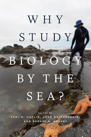 Immagine del venditore per Why Study Biology by the Sea? venduto da GreatBookPrices