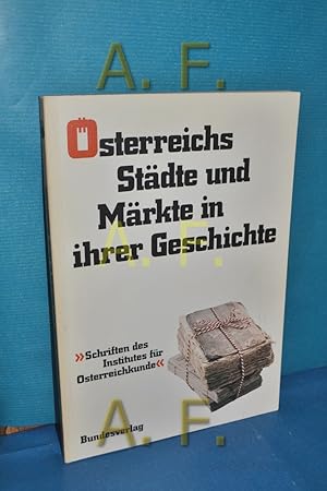 Bild des Verkufers fr sterreichs Stdte und Mrkte in ihrer Geschichte. hrsg. von Erich Zllner. Red. von Hermann Mcker / Institut fr sterreichkunde: Schriften des Institutes fr sterreichkunde , 46 zum Verkauf von Antiquarische Fundgrube e.U.