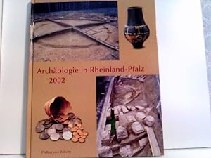 Imagen del vendedor de Archologie in Rheinland-Pfalz 2002. a la venta por ABC Versand e.K.