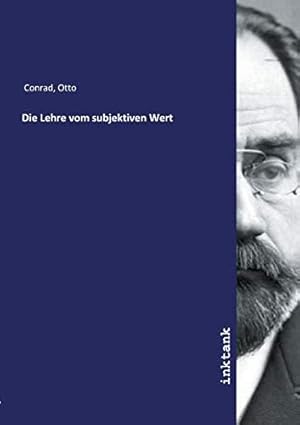 Image du vendeur pour Die Lehre vom subjektiven Wert mis en vente par WeBuyBooks