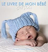 Bild des Verkufers fr Mon Petit Garon : Le Livre De Mon Bb zum Verkauf von RECYCLIVRE