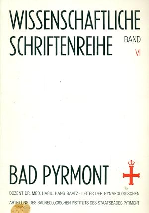 Bad Pyrmont. Wissenschaftliche Schriftenreihe - Band VI. *Mit einer Widmung vom Autor.