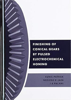 Bild des Verkufers fr Finishing of Conical Gears by Pulsed Electrochemical Honing zum Verkauf von WeBuyBooks