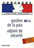 Seller image for Gardien De La Paix, Adjoint De Scurit for sale by RECYCLIVRE
