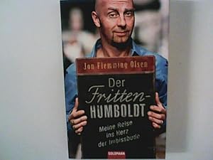 Immagine del venditore per Der Fritten-Humboldt : Meine Reise ins Herz der Imbissbude. venduto da ANTIQUARIAT FRDEBUCH Inh.Michael Simon