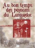 Bild des Verkufers fr Paysans, Paysannes En Languedoc : Du Dbut Du Xxe Sicle Aux Annes 1950 zum Verkauf von RECYCLIVRE