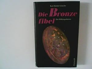 Bild des Verkufers fr Die Bronzefibel : Ein Wikingerkrimi. zum Verkauf von ANTIQUARIAT FRDEBUCH Inh.Michael Simon