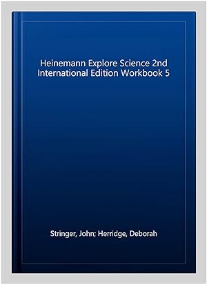 Image du vendeur pour Heinemann Explore Science 2nd International Edition Workbook 5 mis en vente par GreatBookPrices