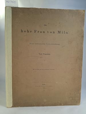 Seller image for Die hohe Frau von Milo. Eine ästhetische Untersuchung for sale by ANTIQUARIAT Franke BRUDDENBOOKS