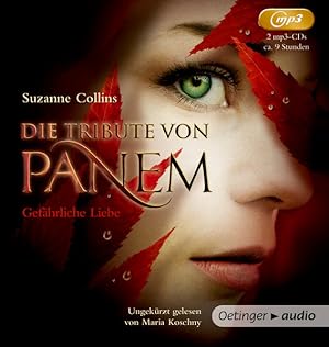 Die Tribute von Panem 2: Gefährliche Liebe (2 mp3 CD)