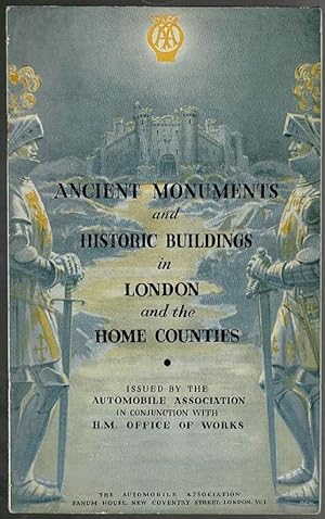 Ancient Monuments and Historic Buildings in London and the Home Counties