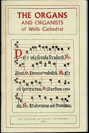Image du vendeur pour The Organs and Organists of Wells Cathedral mis en vente par Lazy Letters Books