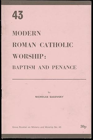 Bild des Verkufers fr Modern Roman Catholic Worship: Baptism And Penance zum Verkauf von Lazy Letters Books