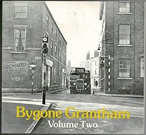 Imagen del vendedor de Bygone Grantham: Volume Two a la venta por Lazy Letters Books