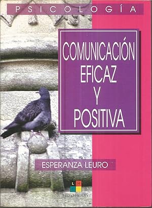 Seller image for COMUNICACION EFICAZ Y POSITIVA 2EDICION for sale by CALLE 59  Libros