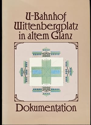 Seller image for U-Bahnhof Wittenbergplatz in altem Glanz : Dokumentation. for sale by Antiquariat Peda