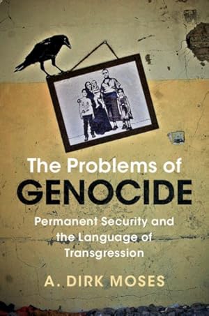 Seller image for Problems Of Genocide : Permanent Security and the Language of Transgression for sale by GreatBookPrices