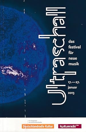 Image du vendeur pour Ultraschall. 17. bis 27. Januar 2013. Das Festival fr moderne Musik. [Programmheft]. mis en vente par Fundus-Online GbR Borkert Schwarz Zerfa