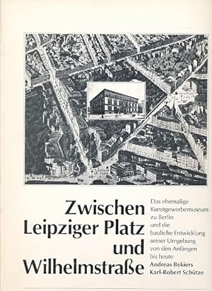 Seller image for Zwischen Leipziger Platz und Wilhelmstrae. for sale by Fundus-Online GbR Borkert Schwarz Zerfa