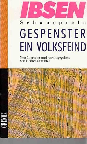 Bild des Verkufers fr Gespenster; Ein Volksfeind. Ibsen, Henrik: Ibsen-Schauspiele. Greno ; 93. zum Verkauf von Fundus-Online GbR Borkert Schwarz Zerfa