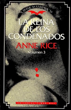 Seller image for LA REINA DE LOS CONDENADOS. VOLUMEN 3 for sale by LLIBRERIA TECNICA