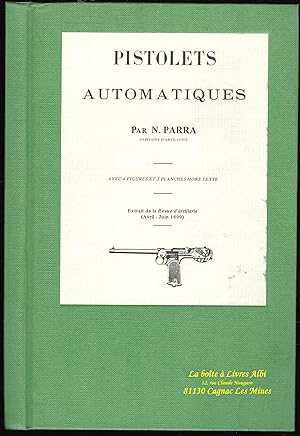 Pistolets automatiques / Militaria / Extrait de la Revue d'Artillerie de 1899