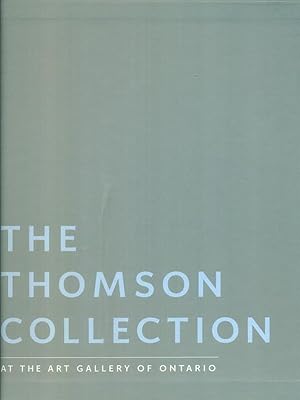 Seller image for The Thomson collection at the Art Gallery of Ontario 5vv for sale by Miliardi di Parole