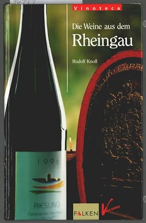 Bild des Verkufers fr Die Weine aus dem Rheingau. Vinum; Vinoteca. zum Verkauf von Ralf Bnschen