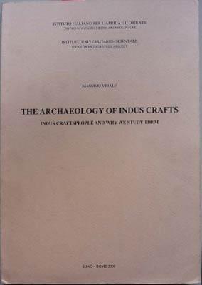 Immagine del venditore per Archaeology of Indus Crafts: Indus Craftspeople and Why We Study Them, The venduto da SEATE BOOKS