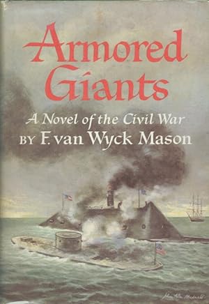 Seller image for ARMORED GIANTS : A NOVEL OF THE CIVIL WAR for sale by Paul Meekins Military & History Books